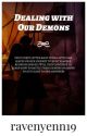 Dealing with Our Demons by Miracle_Case01