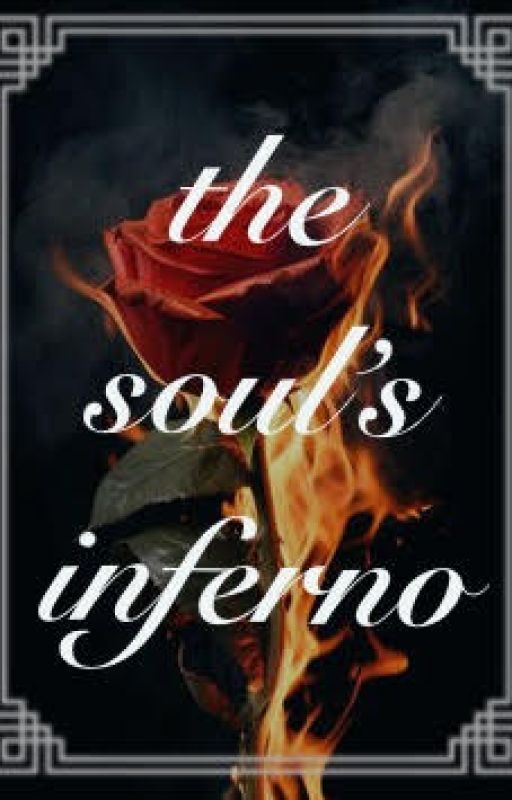 The Soul's Infernao by TheSoulSearcher