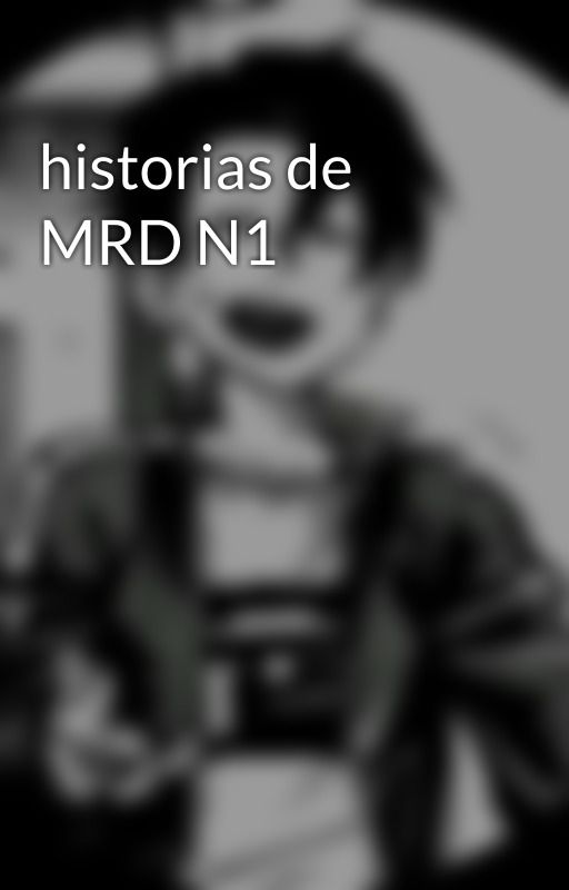 historias de MRD N1 by MalakaiBaphomet