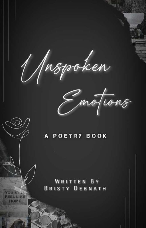 Unspoken Emotions: A Poetry Book  by Brieecore07