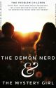 The Demon Nerd & The Mystery Girl by Miss_Rosario