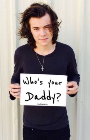 Who's Your Daddy |h.s| by onedsbabexx