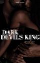 Dark Devils King-dark secrets  by _Schattengefluester_