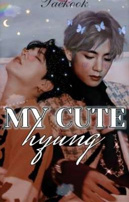 My Cute Hyung (Taekook) cover