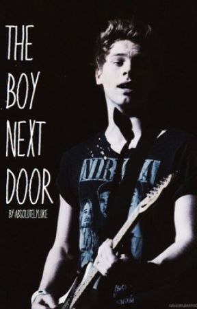 The Boy Next Door - Teenage Luke Hemmings  by aspenmatthews