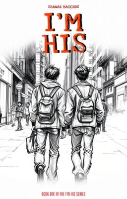 I'M HIS | BOOK 1 | BOYXBOY cover