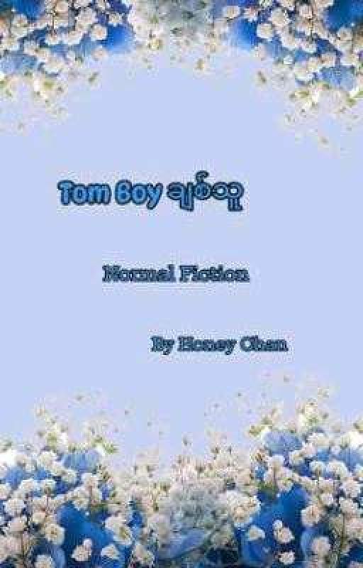 Tom Boy ချစ်သူ [Completed] by pkchan1998