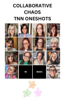 TNN - RANDOM ONE SHOTS - COLLABORATION cover