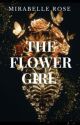 THE FLOWER GIRL - TOM 1[18+] by mirabelleroseproject