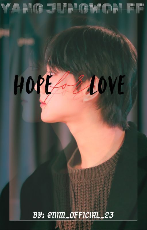 Hope For Love II Y.jw by NIM_OFFICIAL_23