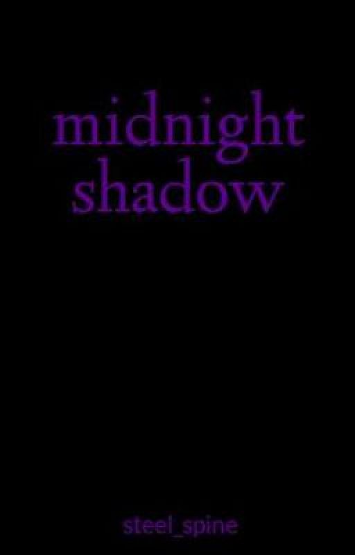 midnight shadow by steel_spine