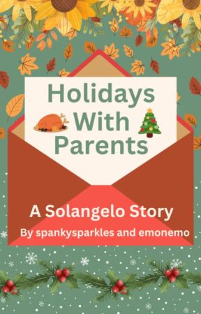 Holidays With Parents- A Solangelo Story by Spanky_Sparkles