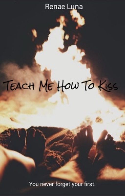 Teach Me How To Kiss by Renae_Luna