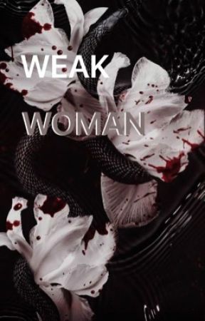 Weak Woman. by Mac3y_Young