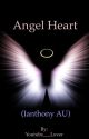 Angel Heart (Ianthony AU) by Youtube___Lover