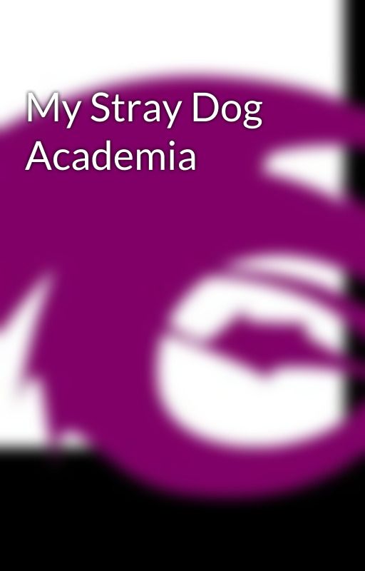 My Stray Dog Academia by Carmen0951