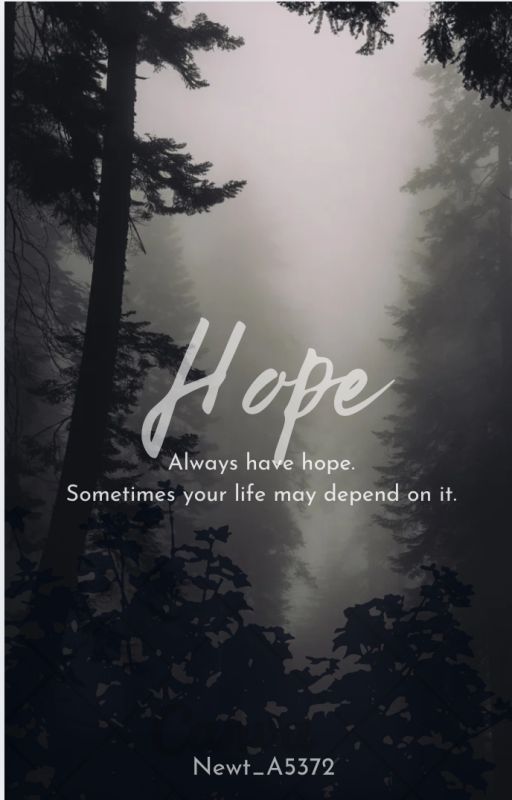 Hope - A Maze runner Newt fanfic (Still writing) by Newt_A5372