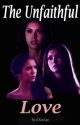 The Unfaithful Love [TVD FanFiction] by slRose18qn