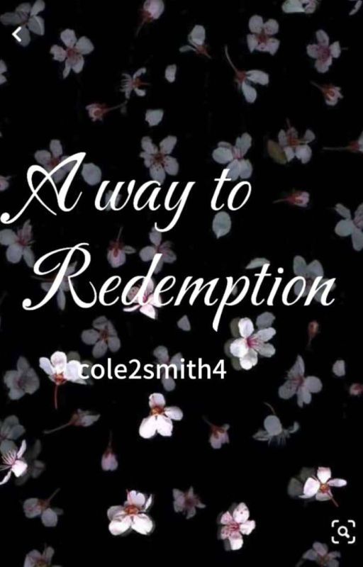 A Way To Redemption by Cole2smith4