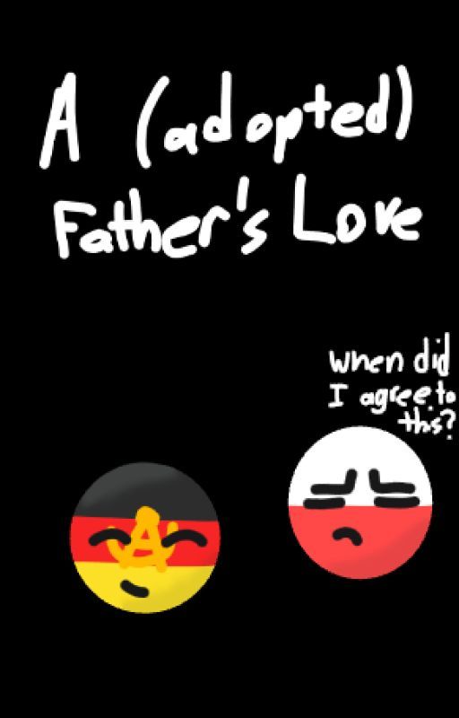 A (adopted) Father's Love | CH | Ships you may not like! by HarleyNightsparrow