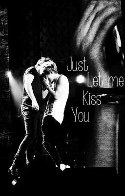 Just Let Me Kiss You (Narry) cover