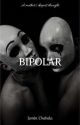 BIPOLAR by Saint_Fodder