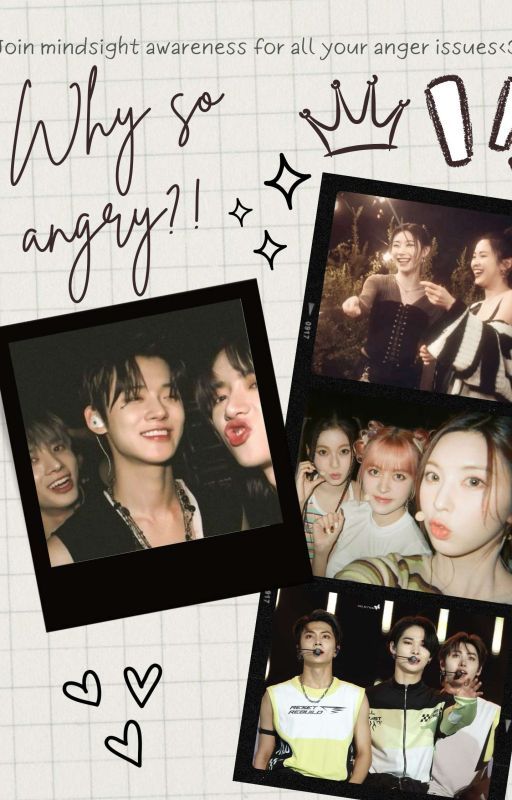 Anger Management! -TxT, Itzy, Enhypen, Nmixx by thinkingabout_tzu