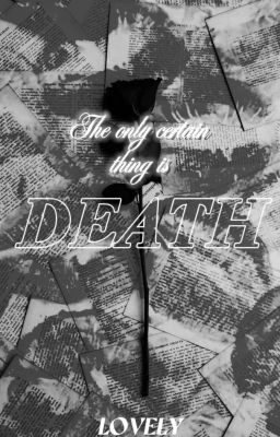 The only certain thing is death  cover