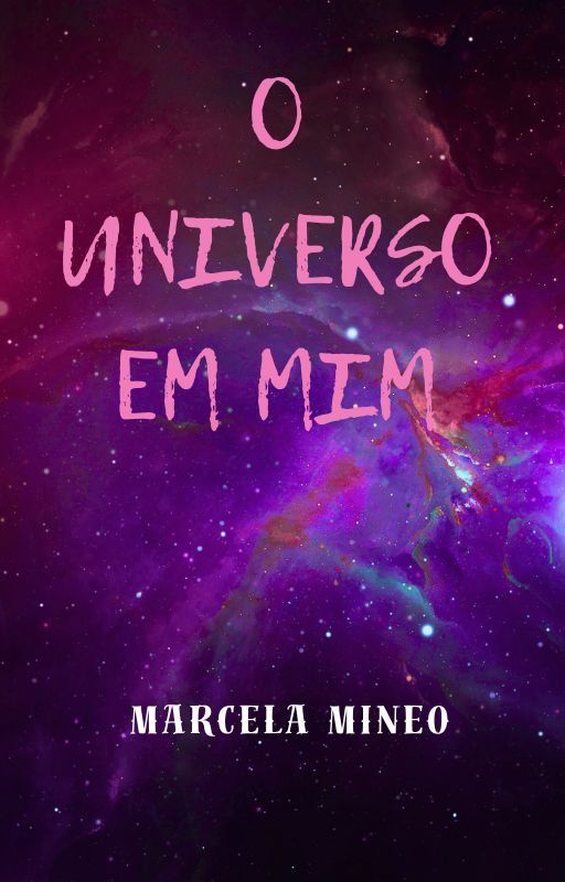 O UNIVERSO EM MIM (POEMAS) by MarchMineo