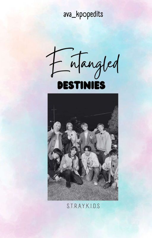 Entangled Destinies | STRAY KIDS ff by ava_kpopedits