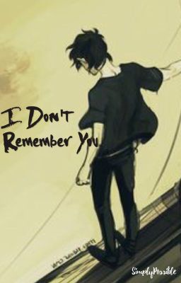 I Don't Remember You (Nico di Angelo Fanfiction)  cover