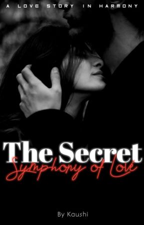 The Secret Symphony of Love  by kaushi-writes