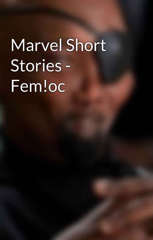 Marvel Short Stories - Fem!oc by Moodles15