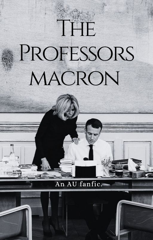 The Professors Macron by TheDamselInADress