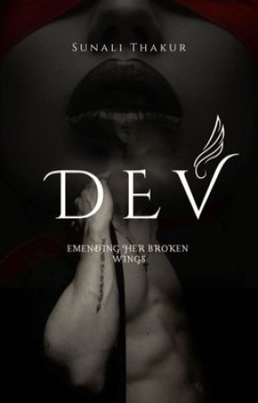 Dev Emending her broken wings | 🔞 by SunaliThakur