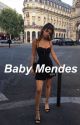 Baby Mendes (S~M) <Completed> by ejcsprm