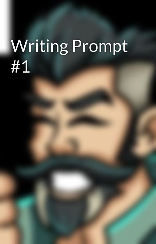 Writing Prompt #1 by sonic_B00mer