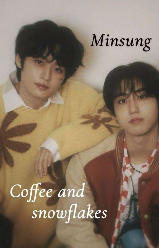 Snowflakes and coffee ~ Minsung by Art_Morpho