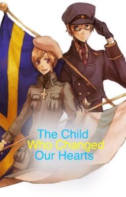 (Completed) The Child Who Changed Our Hearts. (Hetalia) cover