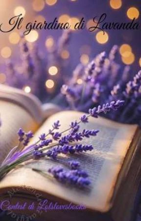 Contest - Il giardino di Lavanda  by Lolslovesbooks