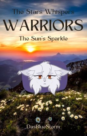 The Sun's Sparkle - WARRIORS by DasBlueStorm