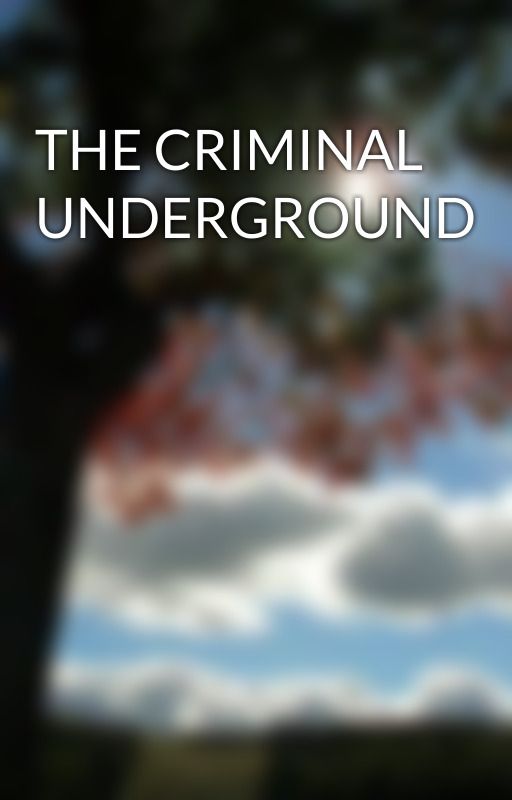 THE CRIMINAL UNDERGROUND by inkblotltd