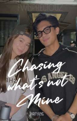 Chasing What's Not Mine cover