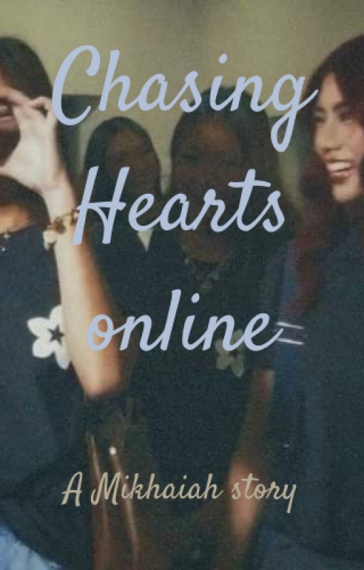 Chasing Hearts Online by Zel_Carson