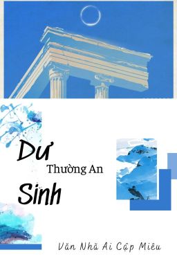 [ BHTT - EDIT ] Dư Sinh Thường An - Văn Nhã Ai Cập Miêu cover