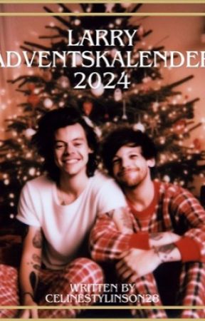 Larry Stylinson Adventskalender 2024 by CelineStylinson28