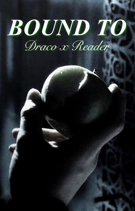 Bound To || Draco Malfoy X Reader (enemies to lovers) by draxyq