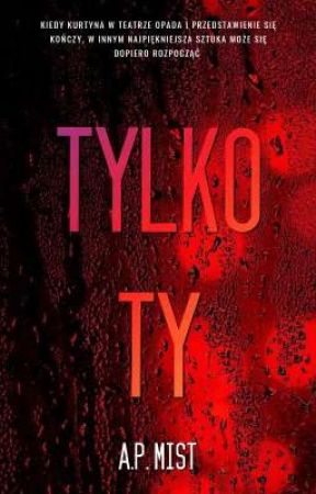 Tylko Ty by Mistowa