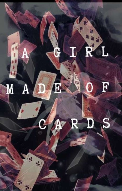 A girl made of cards  by Jessi-Aqui123