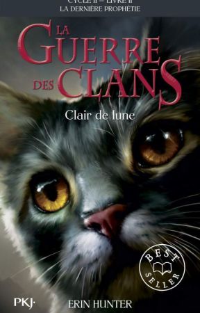 La guerre des clans-Cycle 2-tome 2-"Clair de lune" by Hanyko_